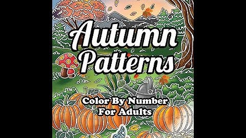 Autumn Patterns Color By Number Coloring Book Flip Through  - Color Questopia