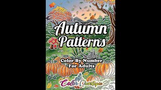 Autumn Patterns Color By Number Coloring Book Flip Through  - Color Questopia
