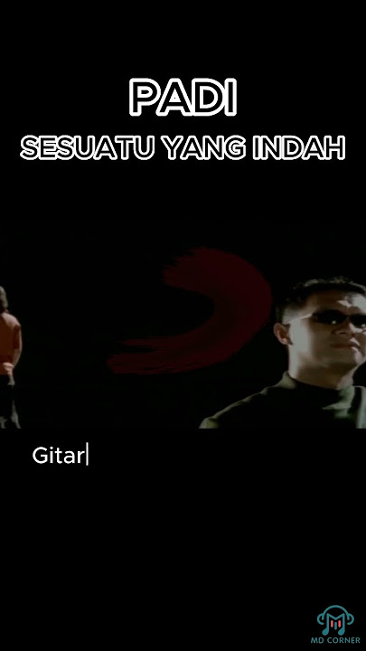 INTRO LAGU PADI SESUATU YANG INDAH