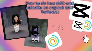 Tutorial on hue shift and velocity on CapCut and Funimate! @bellaluvskpopp