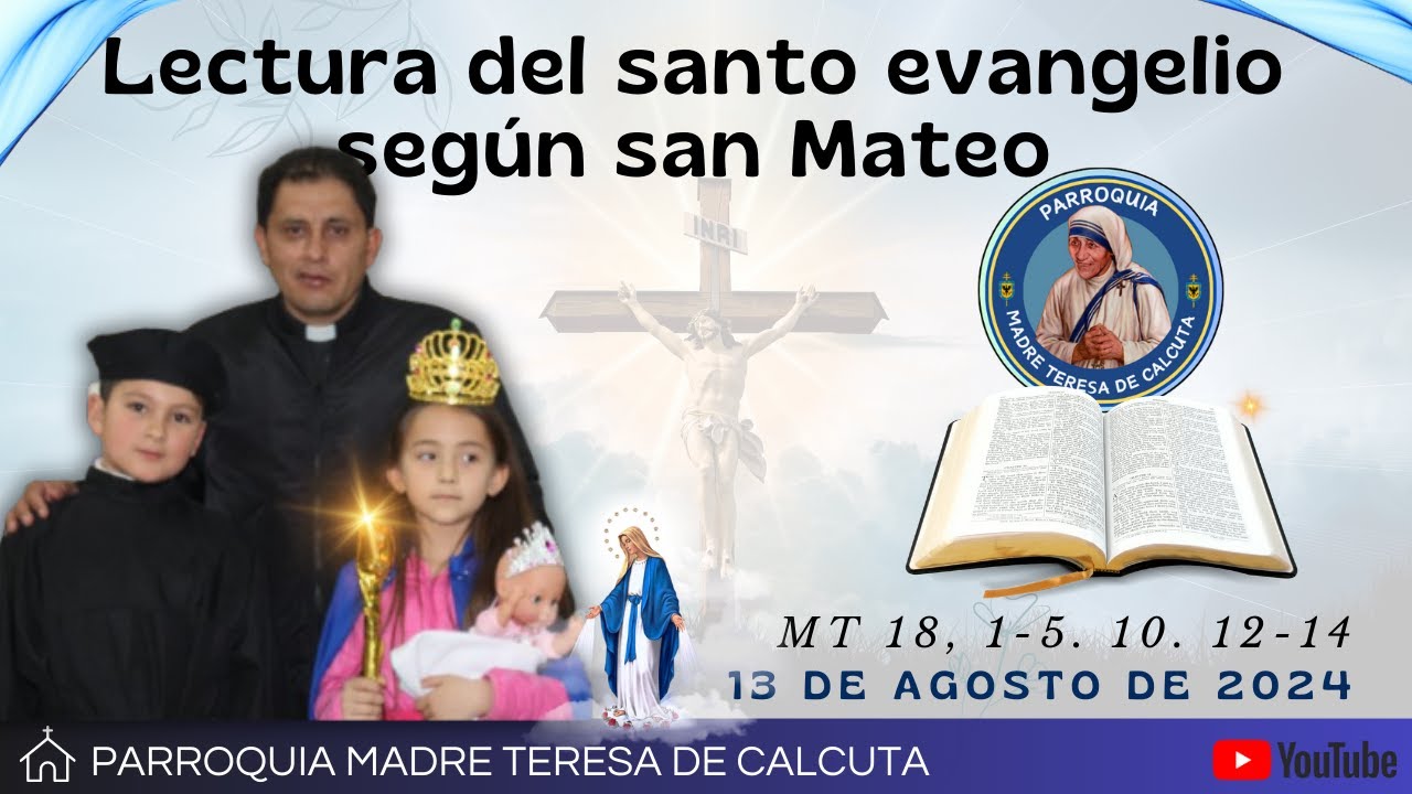 evangelio-de-hoy-martes-13-de-agosto-mt-18-1-5-10-12-14
