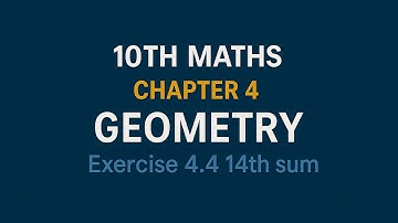 10th Maths TN State Board Chapter 4-Geometry Exercise 4.4 14th sum