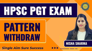 PGT HPSC Exam Pattern Withdraw | HPSC Exam 2023