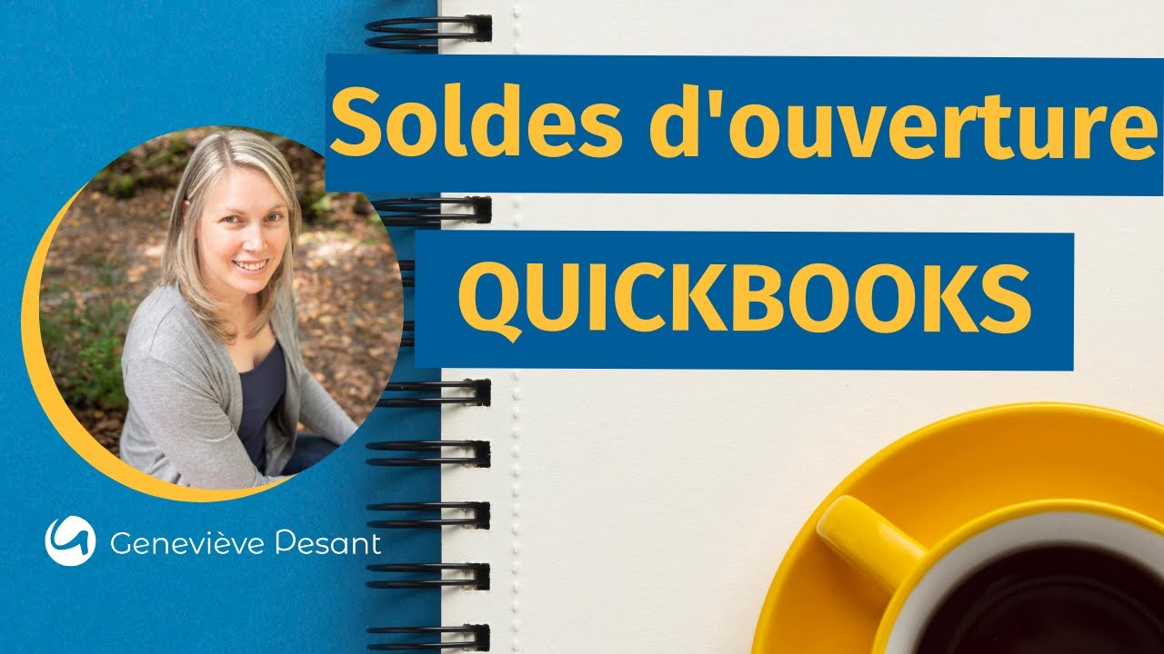 Comment inscrire des soldes d'ouverture dans Quickbooks en ligne