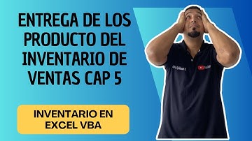 Entrega de los Producto del Inventario de Ventas y Reparacion de Equipos en Excel VBA Cap 5
