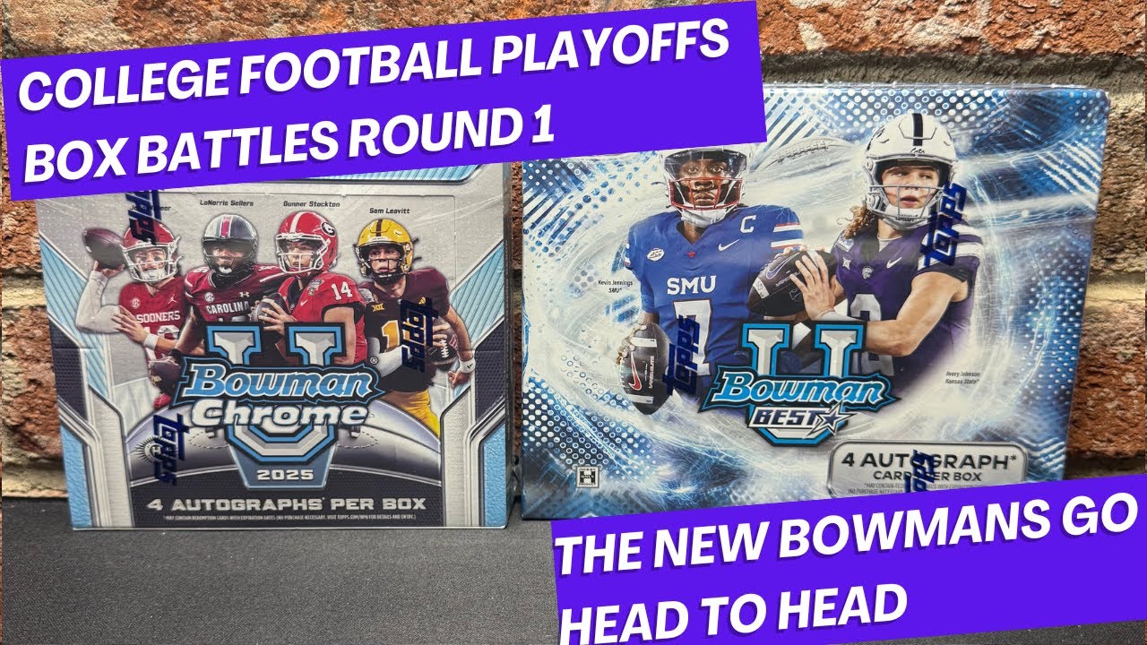 College Football Playoff BOX BATTLE- 2025 Bowman Chrome VS. Best- BOTH BOXES SLAP