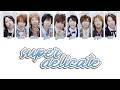 Hey! Say! JUMP - 「 SUPER DELICATE 」 [ 歌割り / KAN/ROM/ENG LYRICS ]