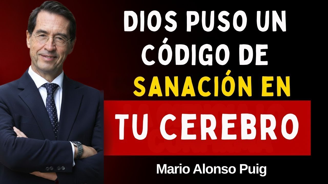 Tu Cerebro Fue Diseñado Por Dios Para Sanarte (Revelación 2025) - | Mario Alonso Puig