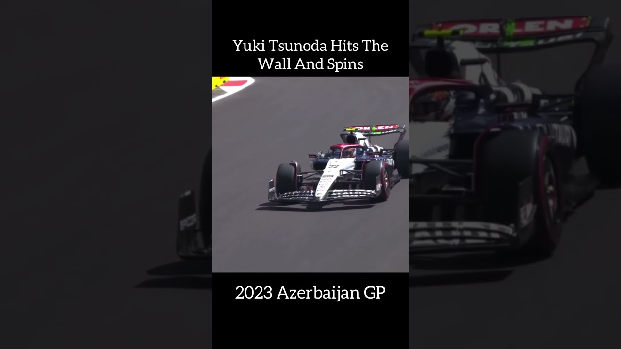 Yuki Tsunoda Spins And Hit The Wall - 2023 Azerbaijan GP