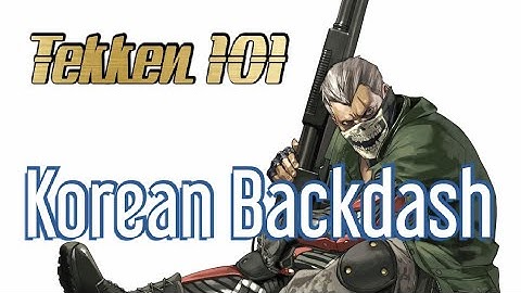 Tekken 101 How to Korean Backdash - A Beginner Guide (Tekken 7 Season 4)