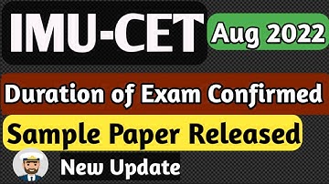 What is Duration Of IMU CET ?  and Sample Paper Released | Aug 2022 | Merchant Navy