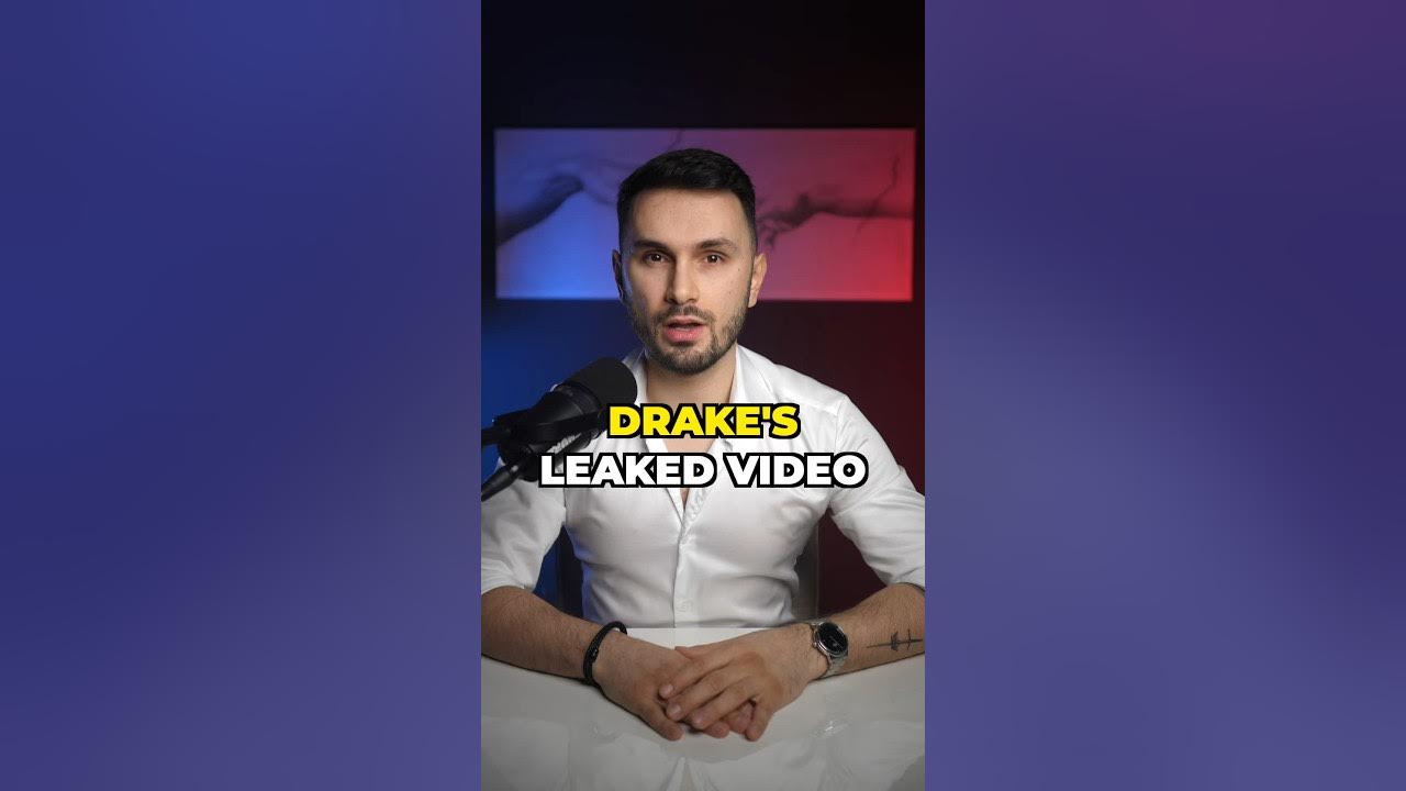 Drake’s Leaked Video YouTube