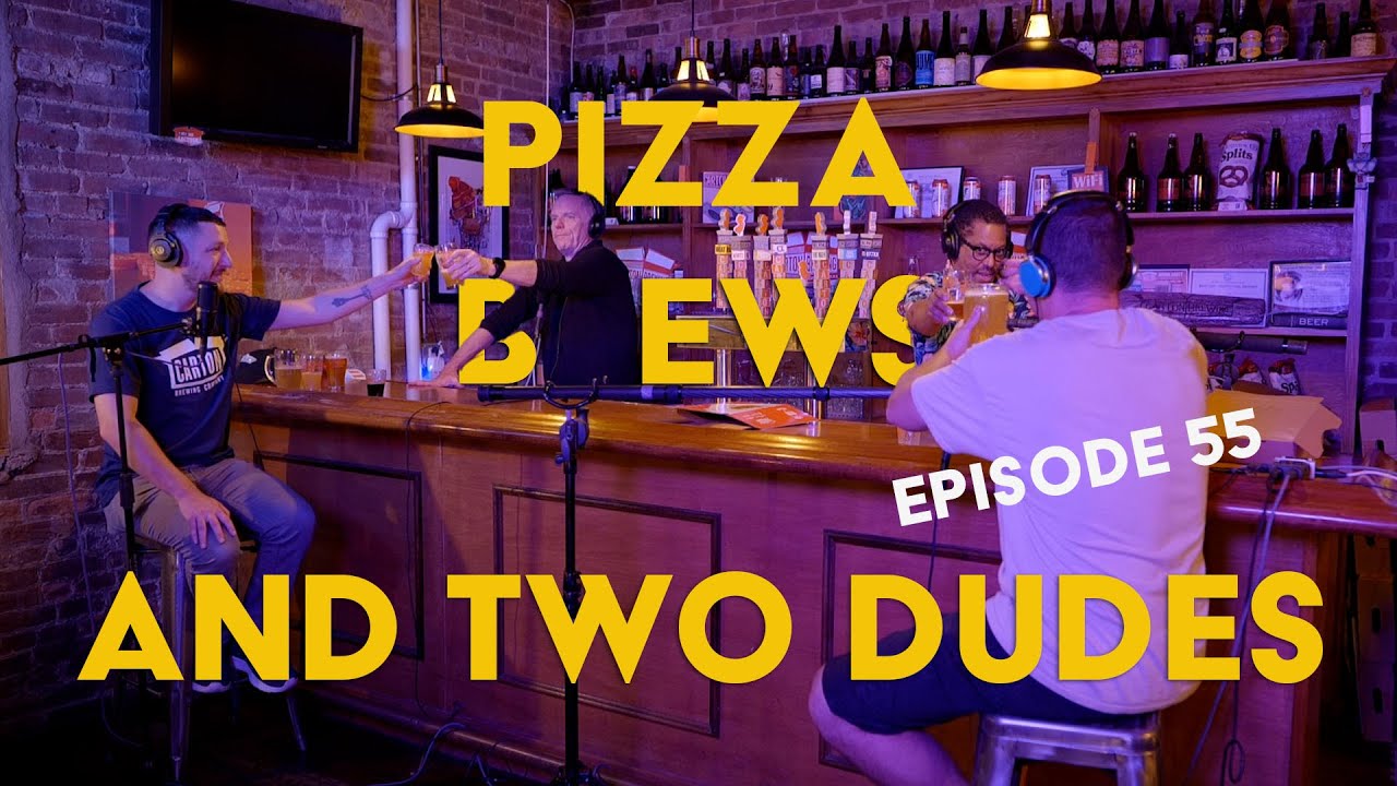 Episode 55 - Carton Brewing ft. Augie Carton and MJ Towler | Pizza, Brews and Two Dudes