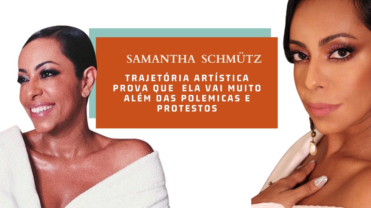 Samantha Schmütz é muito mais que as  polêmicas nas redes sociais