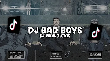 ❗DJ BAD BOYS VIRAL TIKTOK MENGKANE CUYY!!! - DJ VIRAL TERBARU TIKTOK 2024!!!