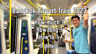 Bangkok Airport Rail Link UPDATED with details, still NO express line!! in 2023