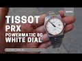UNBOXING TISSOT PRX POWERMATIC 80 WHITE DIAL T137.407.21.031.00