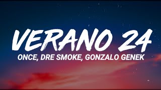 Dre. Smoke, Once & Gonzalo Genek - Verano 24 (Letra/Lyrics)