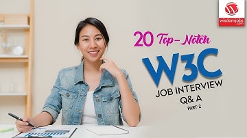 W3c Interview Questions and Answers 2019 Part-2 | W3c Interview Questions | Wisdom IT Services