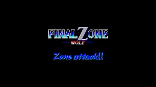 【FINAL ZONE -WOLF-】Zone attack!! (MIDI)