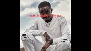 Kadas ft Mapick - Why me (official Video) kadas latest 2022 songs #michaeltonkanya #nexuspiex