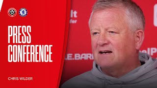 Chris Wilder | Sheffield United v Chelsea | Pre-match press conference