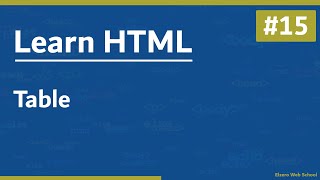 تعلم HTML في 2021 - درس 15# - الجدول Table
