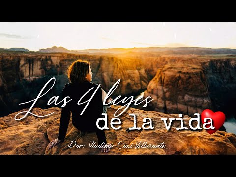 ☺ Las cuatro leyes de la Vida | Este video te hará reflexionar 😉
