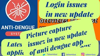 Login issues in anti dengue app|Unauthorized login solution | picture capture issue in new version screenshot 3