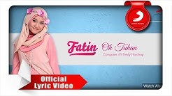 FATIN - Oh Tuhan (Lyric Video)  - Durasi: 3:56. 