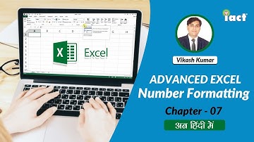 Advanced Excel | Number Formatting | Chapter - 07