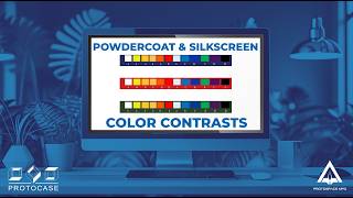 Proto Tech Tip - Color Contrasting When Combining Silkscreen with Powdercoat