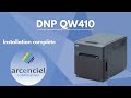 TUTO | Installation complète de l'imprimante DNP QW410