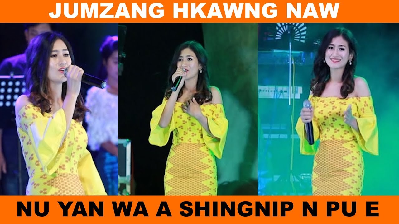 JZ HKAWNG NAW -  NU YAN WA A SHINGNIP NPU E