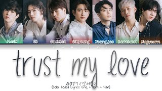 Watch Got7 Trust My Love video