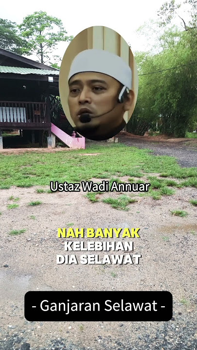 #ustazwadiannuar #selawatkeatasnabi #plslikefollowandshare #fypage