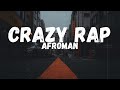 Afroman - Crazy Rap (Colt 45 &amp; 2 Zig Zags) (Lyrics)