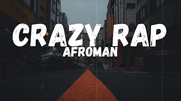 Afroman - Crazy Rap (Colt 45 & 2 Zig Zags) (Lyrics)