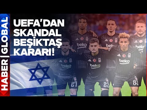 UEFA'dan Skandal Beşiktaş Kararı! İstanbul'a Gelmekten Korkan Maccabi'nin İmdadına UEFA Koştu!