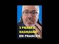 3 frases importantes en Francés / Consejos para Aprender Francés