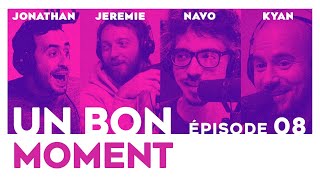 UN BON MOMENT avec JONATHAN COHEN & JEREMIE GALAN