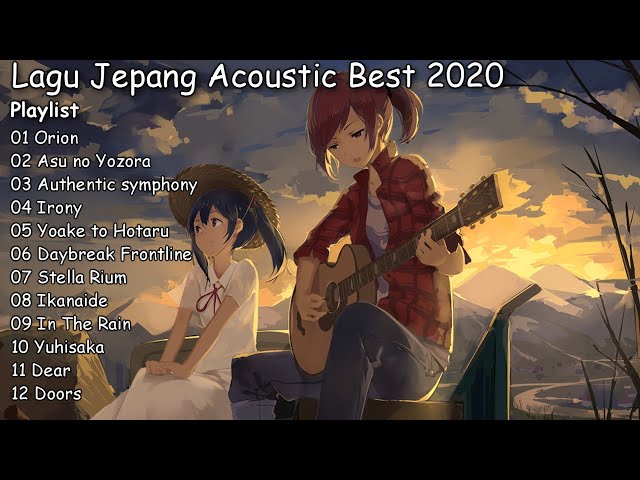 Kumpulan Lagu Jepang Acoustic Enak Di Dengar - Bikin Rileks [Best2020] class=