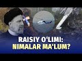 Raisiyning jasadi topildi, vaqtincha prezident ham aniq