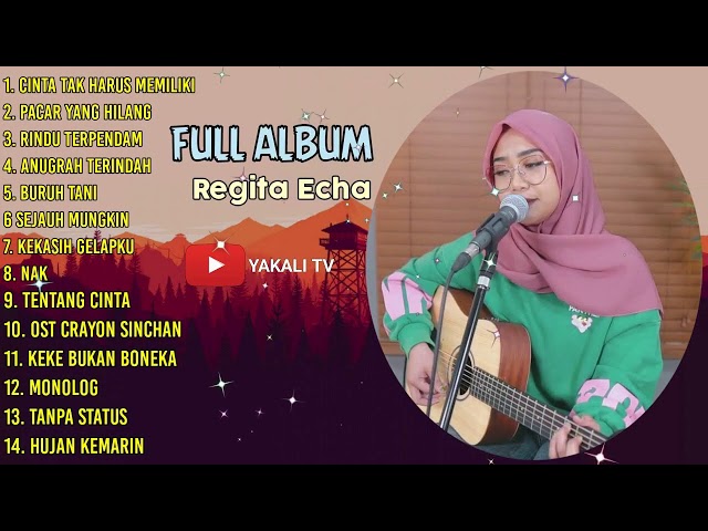 KUMPULAN LAGU COVER REGITA ECHA FULL ALBUM TERBARU 2021 YAKALI TV class=