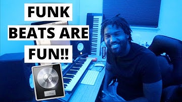 Funk Beats Are FUN!!! | Making A Beat In Logic Pro X