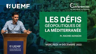 [LIVE 🔴] Conférence : Les défis géopolitiques de la Méditerranée - Pr Rachid Achachi