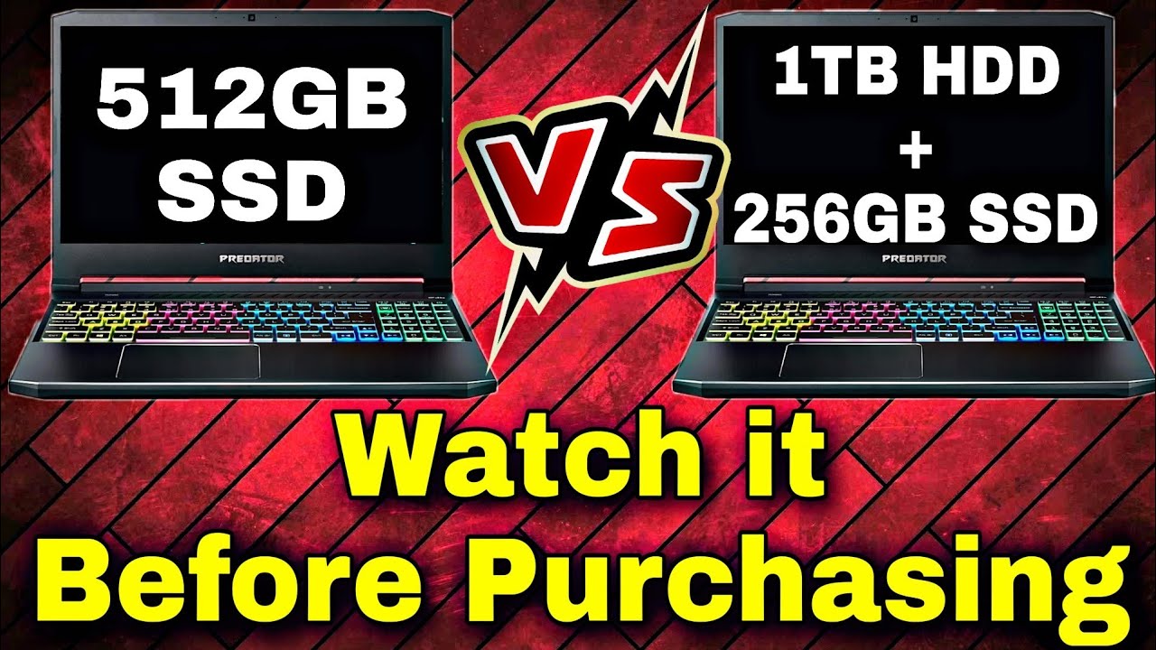 512GB SSD vs 1TB HDD + 256GB SSD Pros & Cons | Price, Battery | Which is Better ? - YouTube