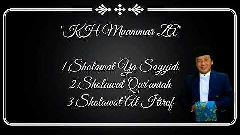 KH Muammar ZA Sholawat Ya Sayyidi (full)