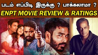 படத்த பாக்கலாமா ? Enai Noki Paayum Thota Movie Review & Ratings