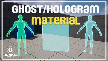 How to make a Ghost / Hologram Material in Unreal Engine